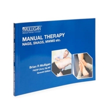 Manual Therapy: Nags, Snags, Mwms, Etc.