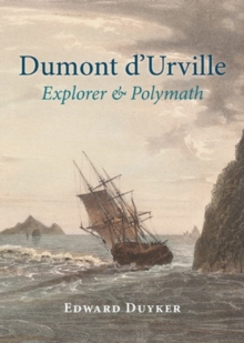 Image for Dumont d'Urville: Explorer & Polymath