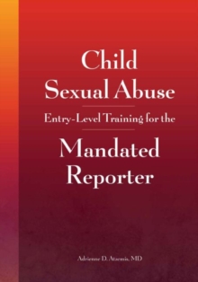 Image for Child Sexual Abuse : Entry-Level Training for the Mandated Reporter