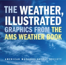 Image for The Weather, Illustrated - Graphics from The AMS Weather Book