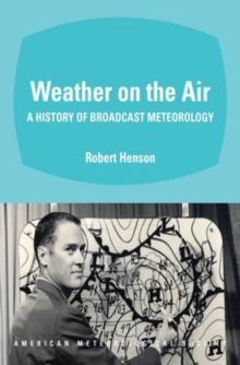 Image for Weather on the Air - A History of Broadcast Meteorology
