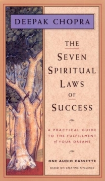 Image for The Seven Spiritual Laws of Success : A Practical Guide to the Fulfillment of Your Dreams