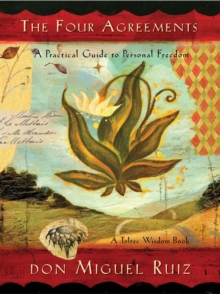 Four Agreements Illustrated Edition: A Practical Guide to Personal Freedom