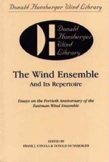 Image for The Wind Ensemble and its Repertoire