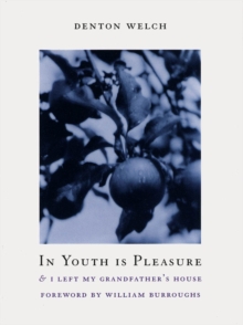 Image for In youth is pleasure  : with I left my grandfather's house