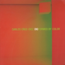 Image for Carlos Cruz-Diez: InFormed by Color