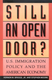 Image for Still an Open Door? : U.S. Immigration Policy and the American Economy