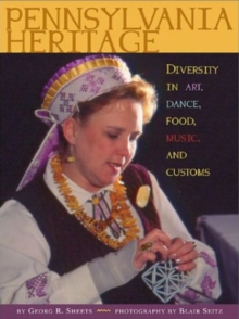 Image for Pennsylvania Heritage : Diversity in Art, Dance, Food, Music and Customs