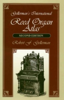 Image for Gellerman's International Reed Organ Atlas