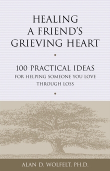 Image for Healing a Friend's Grieving Heart