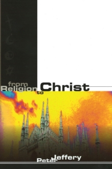 From Religion to Christ
