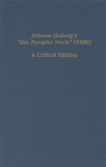 Johann Hellwig's "Die Nymphe Noris" (1650)