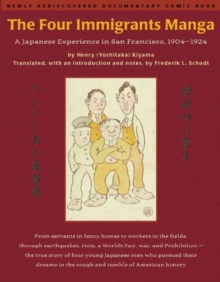 Image for The four immigrants manga  : a Japanese experience in San Francisco, 1904-1922