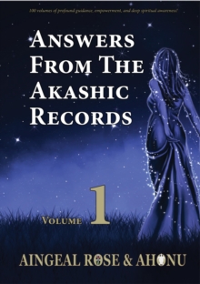 Image for Answers From The Akashic Records Vol 1: Practical Spirituality for a Changing World