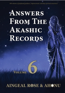 Image for Answers From The Akashic Records Vol 6: Practical Spirituality for a Changing World