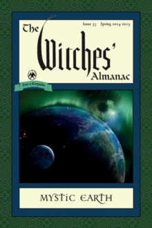 Image for Witches' Almanac: Issue 33: Spring 2014 - Spring 2015: Mystic Earth