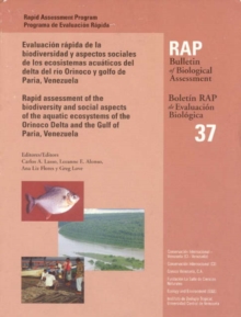 Image for A Rapid Assessment of the Biodiversity and Social Aspects of the Aquatic Ecosystems of the Orinoco Delta and the Gulf of Paria, Venezuala