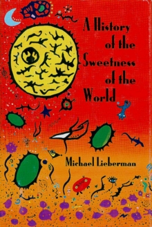 History Sweetness of the World