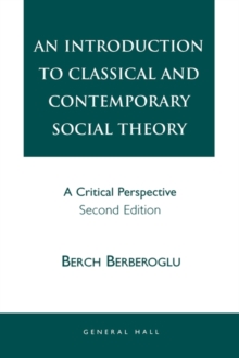 Introduction to Classical and Contemporary Social Theory