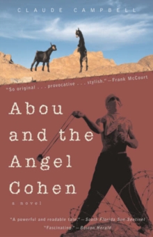 Image for Abou and the Angel Cohen : A Novel