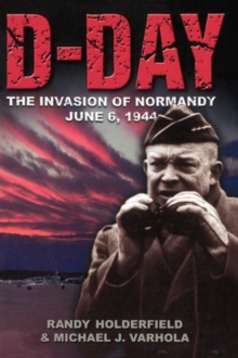 Image for D-Day  : the invasion of Normandy, June 6, 1944