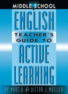 Middle School English Teacher's Guide to Active Learning