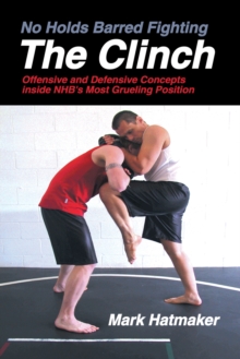 No Holds Barred Fighting:  the Clinch