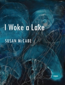 Image for I Woke a Lake