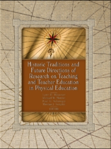 Image for Historic Traditions & Future Directions of Research on Teaching & Teacher Education in Physical Education