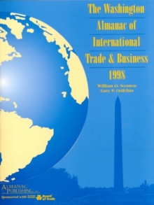 Washington Almanac of International Trade & Business, 1998 (Us Almanac of International Trade)