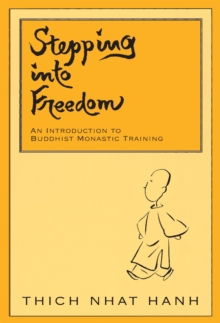 Image for Stepping into Freedom : An Introduction to Buddhist Monastic Training