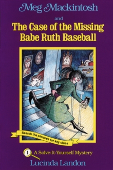 Image for Meg Mackintosh and the Case of the Missing Babe Ruth Baseball - title #1 Volume 1