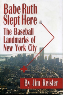 Babe Ruth Slept Here