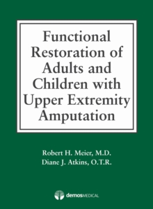Image for Functional Restoration of Adults and Children with Upper Extremity Amputation