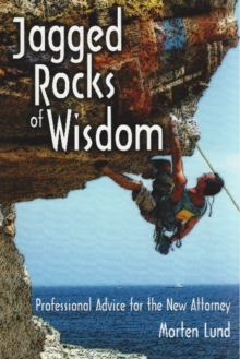 Image for Jagged Rocks of Wisdom : Professional Advice for the New Attorney