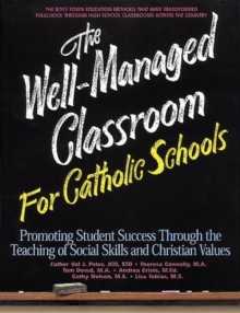 Image for The Well-Managed Classroom for Catholic Schools