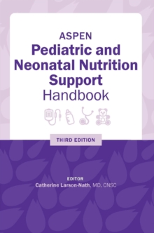 Image for ASPEN Pediatric and Neonatal Nutrition Support Handbook