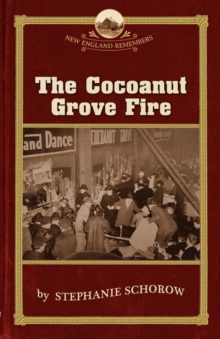 Image for The Cocoanut Grove Fire