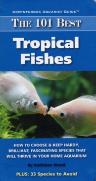 Image for The 101 Best Tropical Fishes