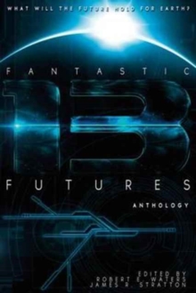 Image for Fantastic Futures 13