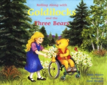 Image for Rolling Along with Goldilocks & the Three Bears