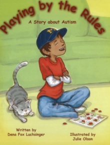 Image for Playing by the Rules : A Story About Autism