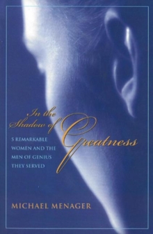In the Shadow of Greatness