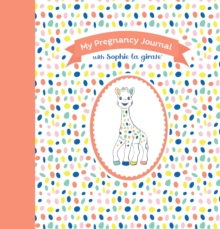 Image for My Pregnancy Journal with Sophie la girafe®, Second Edition
