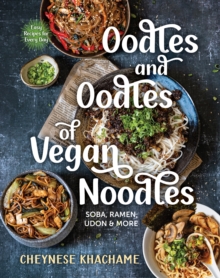 Image for Oodles and Oodles of Vegan Noodles