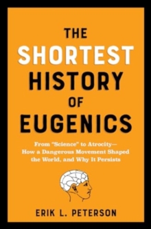 Image for The Shortest History of Eugenics