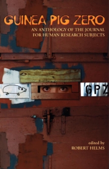 Image for Guinea pig zero: an anthology of the journal for human research subjects