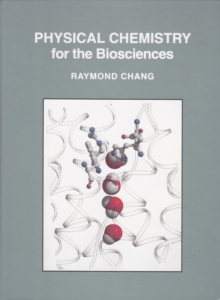 Image for Physical Chemistry for the Biosciences