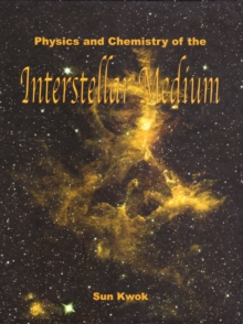 Image for Physics and Chemistry of the Interstellar Medium