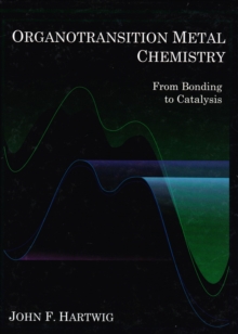 Image for Organotransition metal chemistry  : from bonding to catalysis